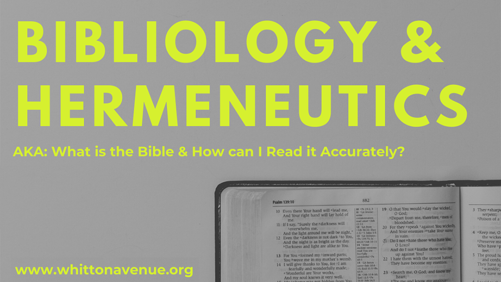 Bibliology and Heremeneutics